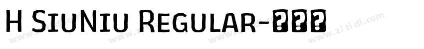 H SiuNiu Regular字体转换